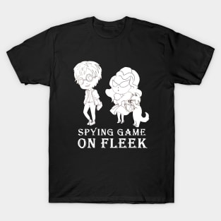 spying game is on fleek T-Shirt